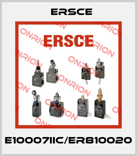 E10007IIC/ER810020 Ersce