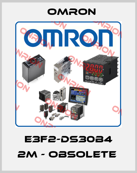 E3F2-DS30B4 2M - obsolete  Omron