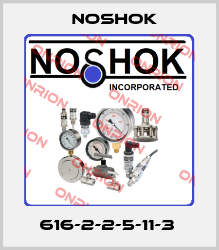 616-2-2-5-11-3  Noshok