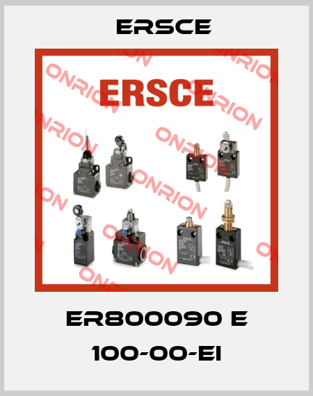 ER800090 E 100-00-EI Ersce