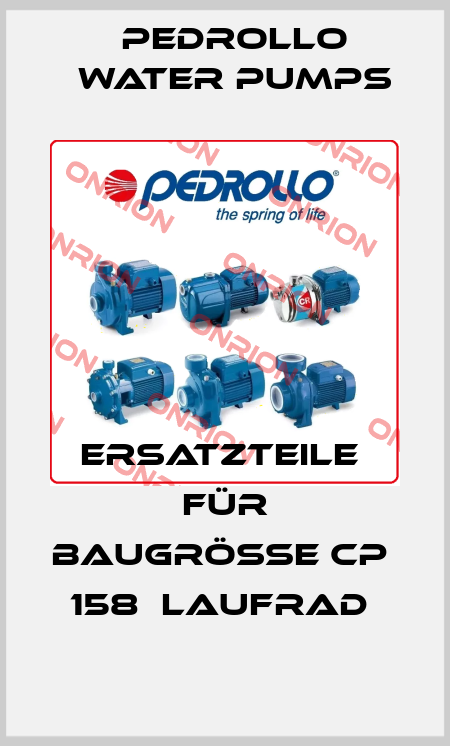 Ersatzteile  für Baugröße CP  158  Laufrad  Pedrollo Water Pumps