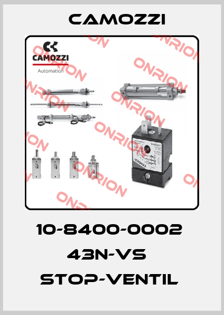 10-8400-0002  43N-VS   STOP-VENTIL  Camozzi