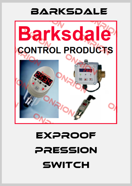 Exproof pression switch Barksdale