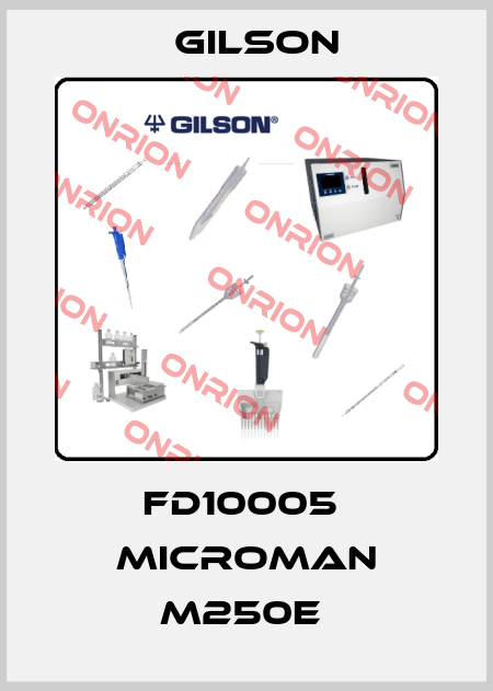 FD10005  MICROMAN M250E  Gilson