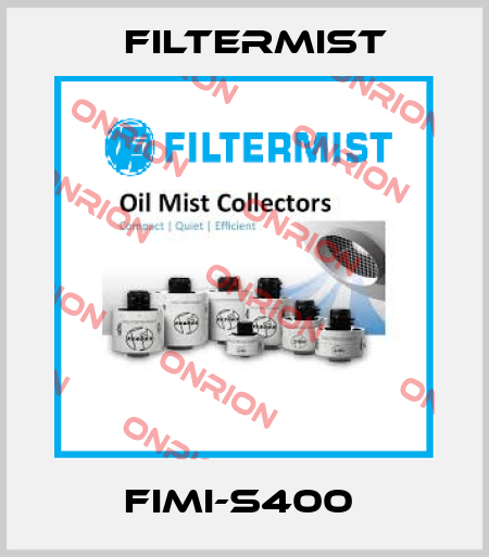FIMI-S400  Filtermist