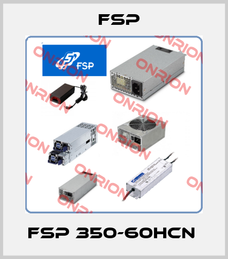 FSP 350-60HCN  Fsp