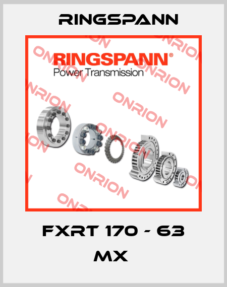 FXRT 170 - 63 MX  Ringspann