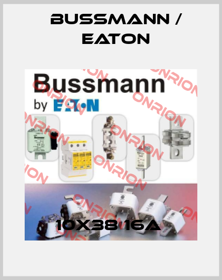 10X38 16A  BUSSMANN / EATON