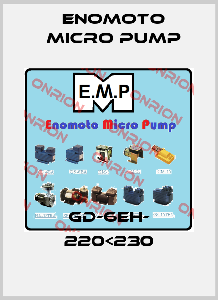 GD-6EH- 220<230 Enomoto Micro Pump