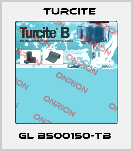GL B500150-TB  Turcite