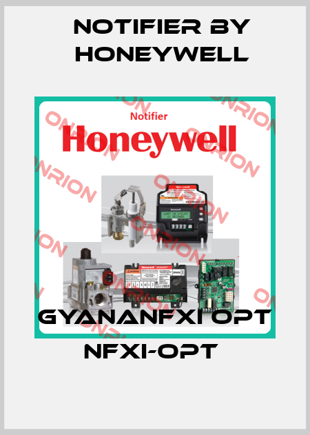 GYANANFXI OPT NFXI-OPT  Notifier by Honeywell