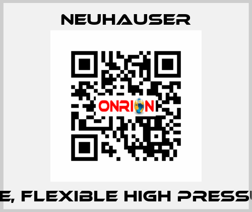 HOSE, FLEXIBLE HIGH PRESSURE  Neuhauser