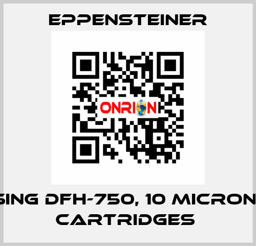 HOUSING DFH-750, 10 MICRONS, SS CARTRIDGES  Eppensteiner