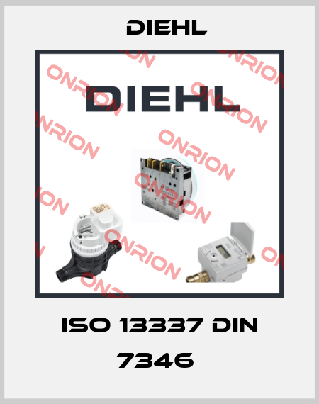 ISO 13337 DIN 7346  Diehl
