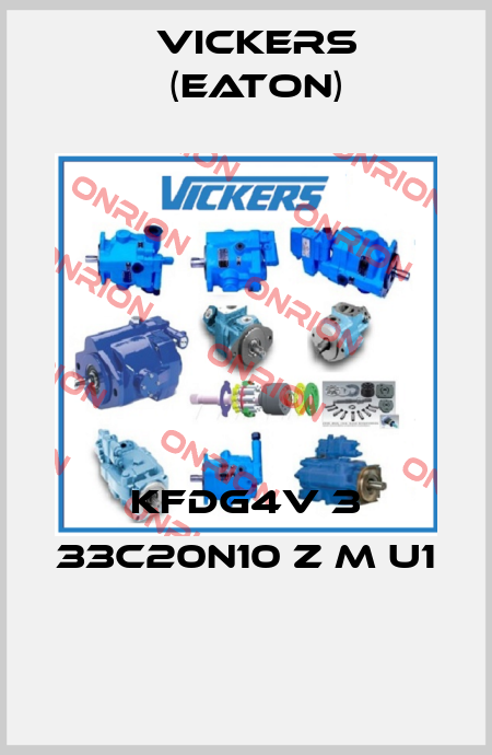 KFDG4V 3 33C20N10 Z M U1  Vickers (Eaton)