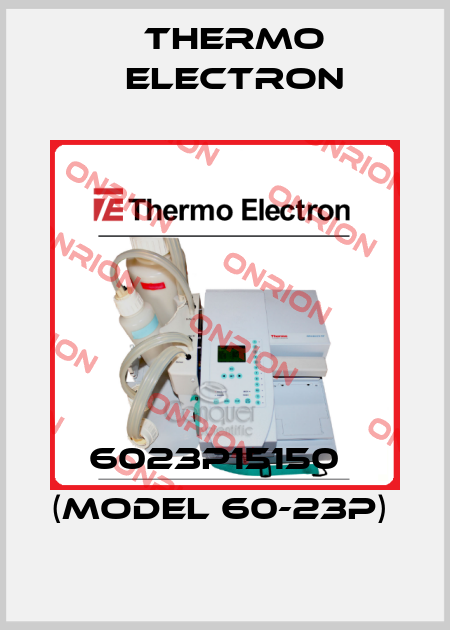 6023P15150   (Model 60-23P)  Thermo Electron
