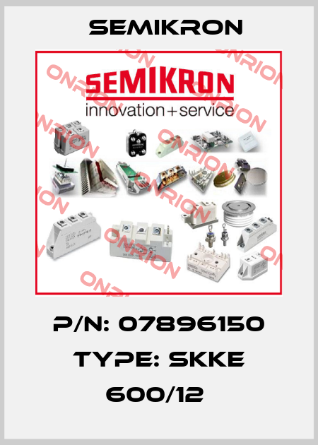 P/N: 07896150 Type: SKKE 600/12  Semikron