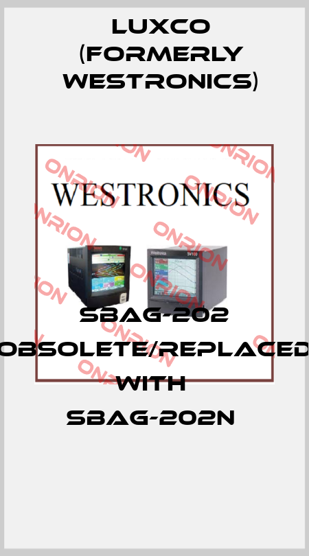 SBAG-202 obsolete/replaced with  SBAG-202N  Luxco (formerly Westronics)