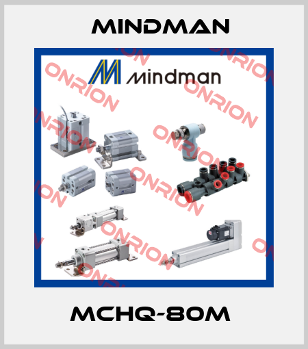 MCHQ-80M  Mindman
