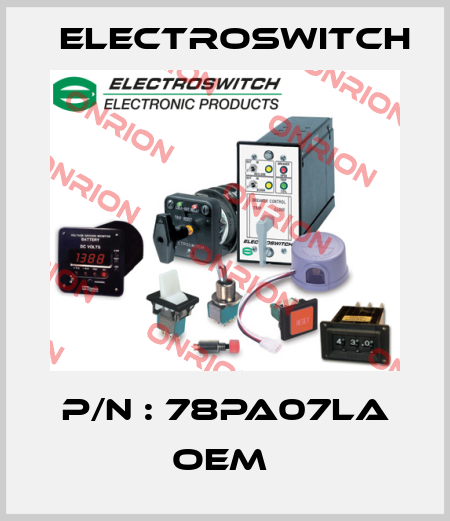 P/N : 78PA07LA OEM  Electroswitch