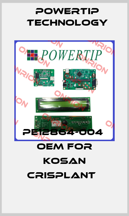 PE12864-004  OEM for Kosan Crisplant   POWERTIP TECHNOLOGY