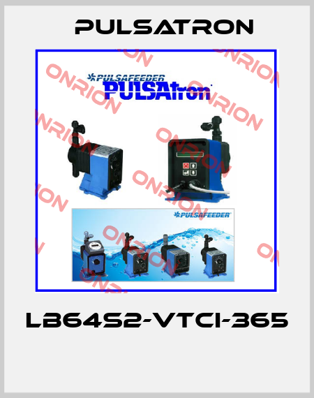 LB64S2-VTCI-365  Pulsatron