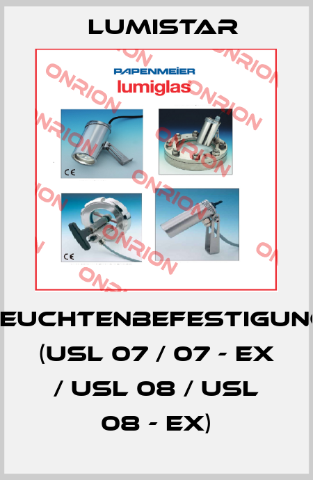 Leuchtenbefestigung (USL 07 / 07 - Ex / USL 08 / USL 08 - Ex) Lumistar