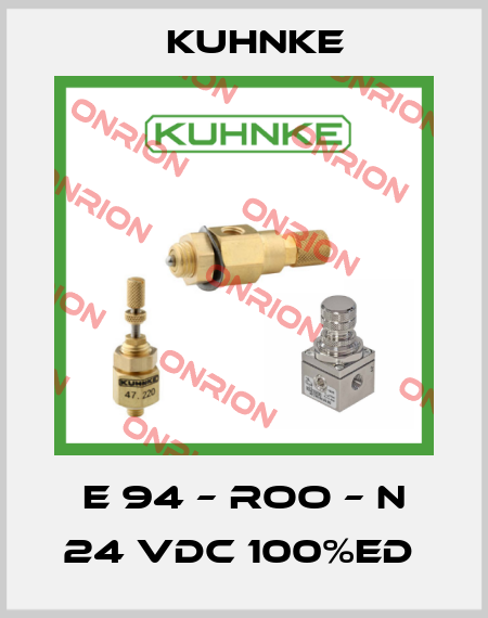 E 94 – ROO – N 24 VDC 100%ED  Kuhnke