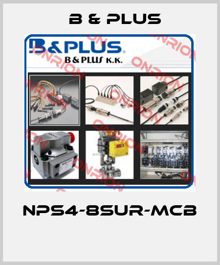 NPS4-8SUR-MCB  B & PLUS