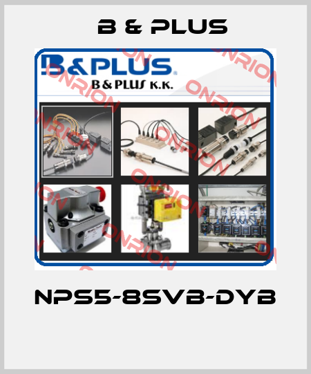 NPS5-8SVB-DYB  B & PLUS