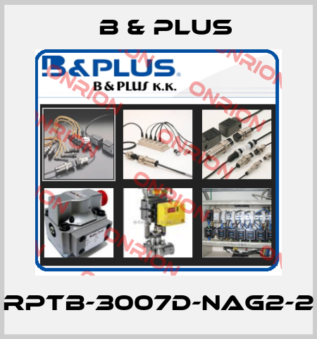 RPTB-3007D-NAG2-2 B & PLUS