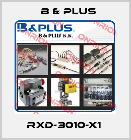 RXD-3010-X1  B & PLUS