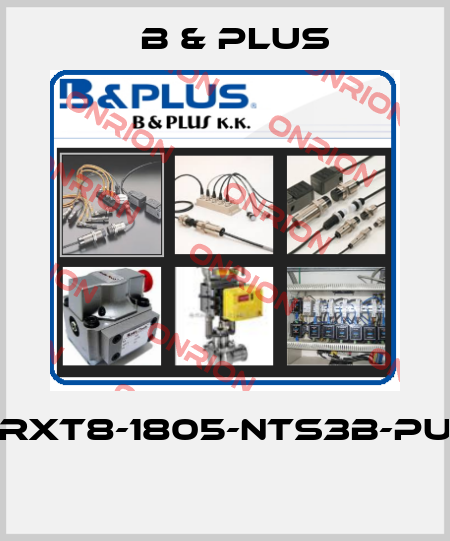RXT8-1805-NTS3B-PU  B & PLUS