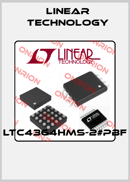 LTC4364HMS-2#PBF  Linear Technology