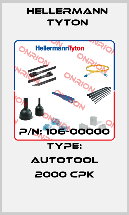 P/N: 106-00000 Type: Autotool 2000 CPK Hellermann Tyton