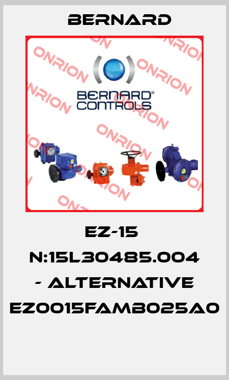 EZ-15  N:15L30485.004 - alternative EZ0015FAMB025A0  Bernard