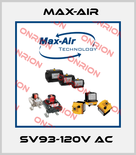 SV93-120V AC  Max-Air