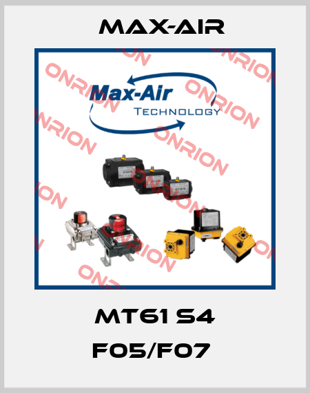 MT61 S4 F05/F07  Max-Air