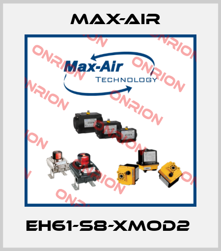 EH61-S8-XMOD2  Max-Air