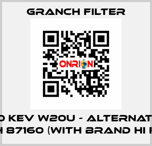 PRF70 KEV W20U - alternative is SH 87160 (with brand HI FI)  GRANCH FILTER