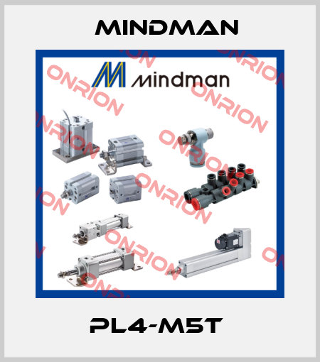 PL4-M5T  Mindman
