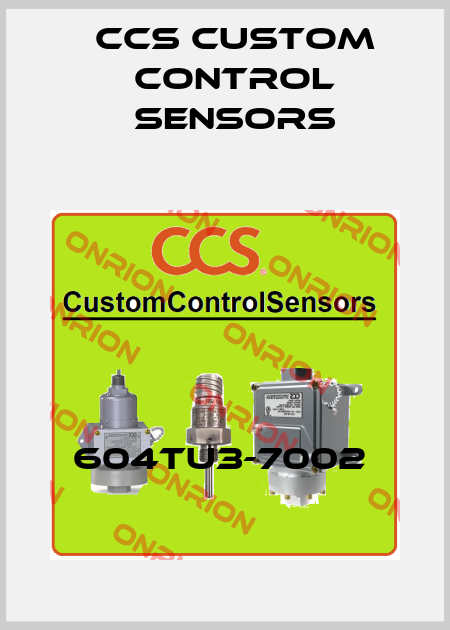 604TU3-7002  CCS Custom Control Sensors