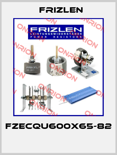 FZECQU600X65-82  Frizlen