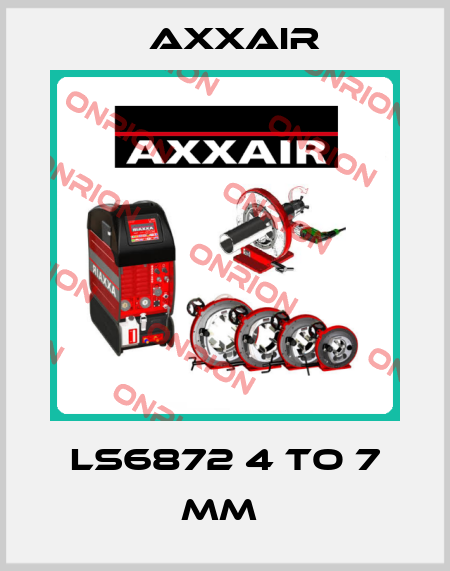 LS6872 4 TO 7 MM  Axxair