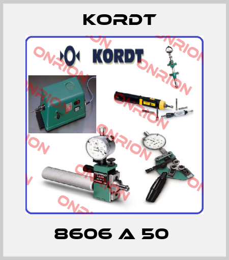 8606 A 50  Kordt