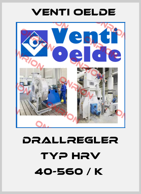 Drallregler Typ HRV 40-560 / K  Venti Oelde