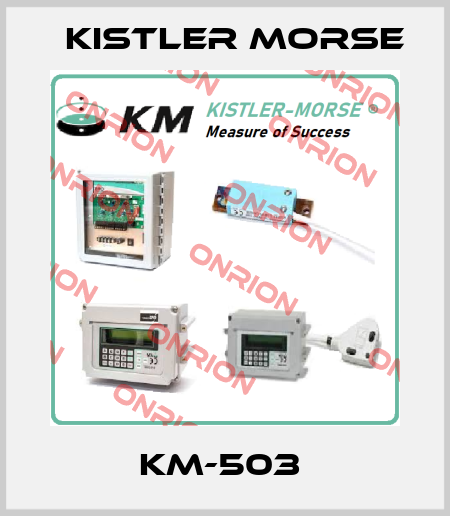 KM-503  KISTLER MORSE