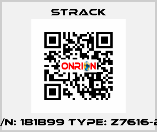 P/N: 181899 Type: Z7616-2  Strack