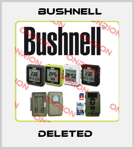 deleted  BUSHNELL