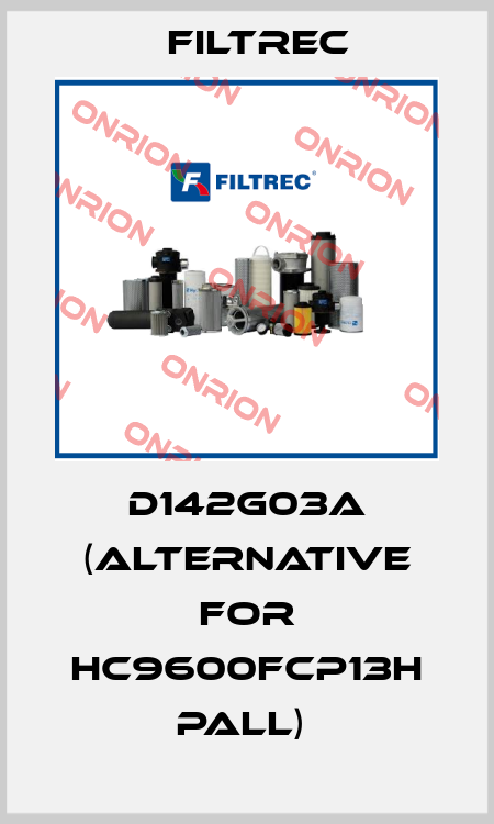 D142G03A (alternative for HC9600FCP13H Pall)  Filtrec